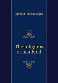The religions of mankind