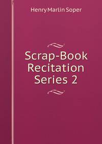 Scrap-Book Recitation Series 2