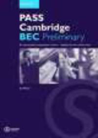 Pass Cambridge BEC. Preliminary. Workbook (with Key)