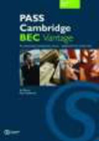 Pass Cambridge BEC. Vantage. Student's Book
