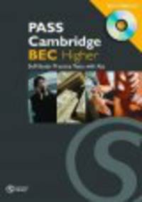 PASS Cambridge BEC. Higher. Practice Tests (+CD)
