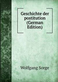 Geschichte der postitution (German Edition)