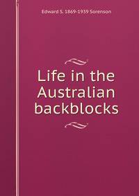 Life in the Australian backblocks