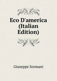 Eco D'america (Italian Edition)