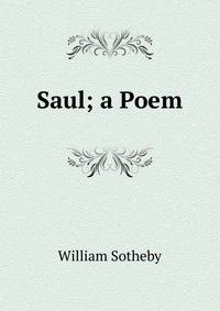 Saul; a Poem