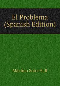El Problema (Spanish Edition)