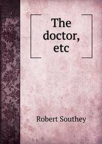 The doctor, etc