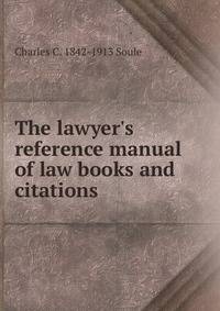 The lawyer's reference manual of law books and citations