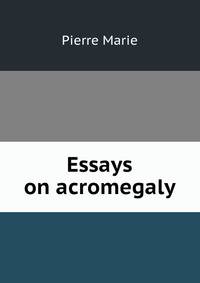 Essays on acromegaly