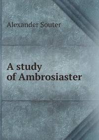 A study of Ambrosiaster