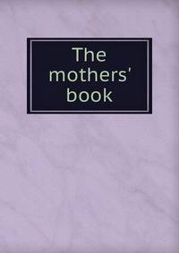 The mothers' book