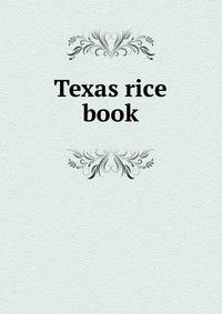 Texas rice book