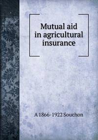 Mutual aid in agricultural insurance