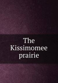 The Kissimomee prairie