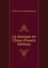 La musique en Chine (French Edition)
