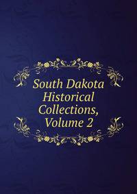 South Dakota Historical Collections, Volume 2