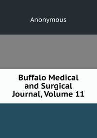 Buffalo Medical and Surgical Journal, Volume 11