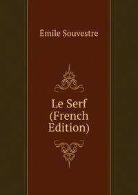 Le Serf (French Edition)