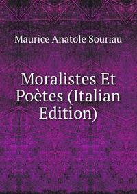 Moralistes Et Poetes (Italian Edition)
