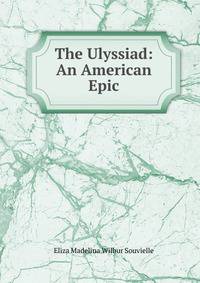 The Ulyssiad: An American Epic