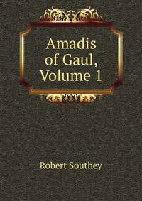Amadis of Gaul, Volume 1