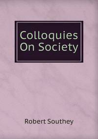 Colloquies On Society