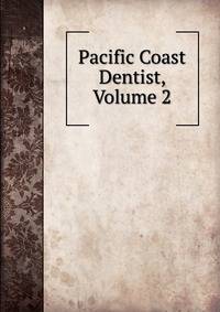 Pacific Coast Dentist, Volume 2