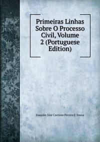 Primeiras Linhas Sobre O Processo Civil, Volume 2 (Portuguese Edition)
