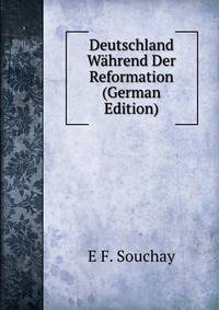Deutschland Wahrend Der Reformation (German Edition)
