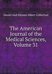 The American Journal of the Medical Sciences, Volume 31