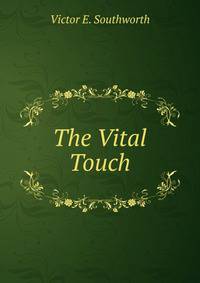 The Vital Touch
