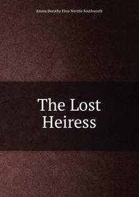 The Lost Heiress