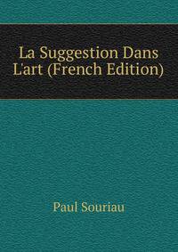 La Suggestion Dans L'art (French Edition)