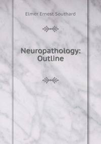 Neuropathology: Outline
