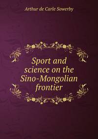 Sport and science on the Sino-Mongolian frontier