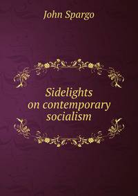Sidelights on contemporary socialism