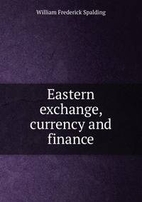 Eastern exchange, currency and finance