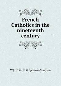 French Catholics in the nineteenth century