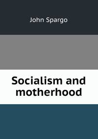 Socialism and motherhood