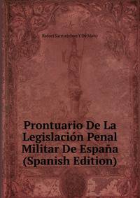 Prontuario De La Legislacion Penal Militar De Espana (Spanish Edition)