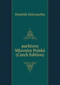 pachtova Mluvnice Polska (Czech Edition)