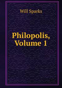 Philopolis, Volume 1