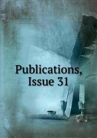 Publications, Issue 31