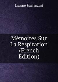 Memoires Sur La Respiration (French Edition)
