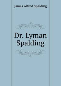 Dr. Lyman Spalding