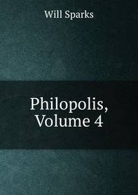 Philopolis, Volume 4