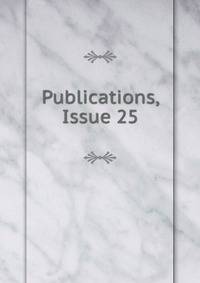 Publications, Issue 25