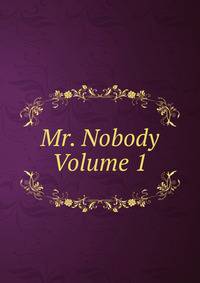 Mr. Nobody Volume 1