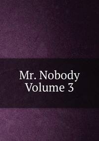 Mr. Nobody Volume 3