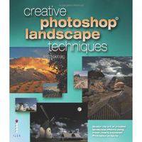 Creative Photoshop. Landscape Techniques